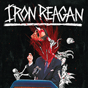 Review: Iron Reagan - The Tyranny of Will